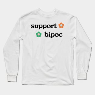 Support BIPOC Long Sleeve T-Shirt